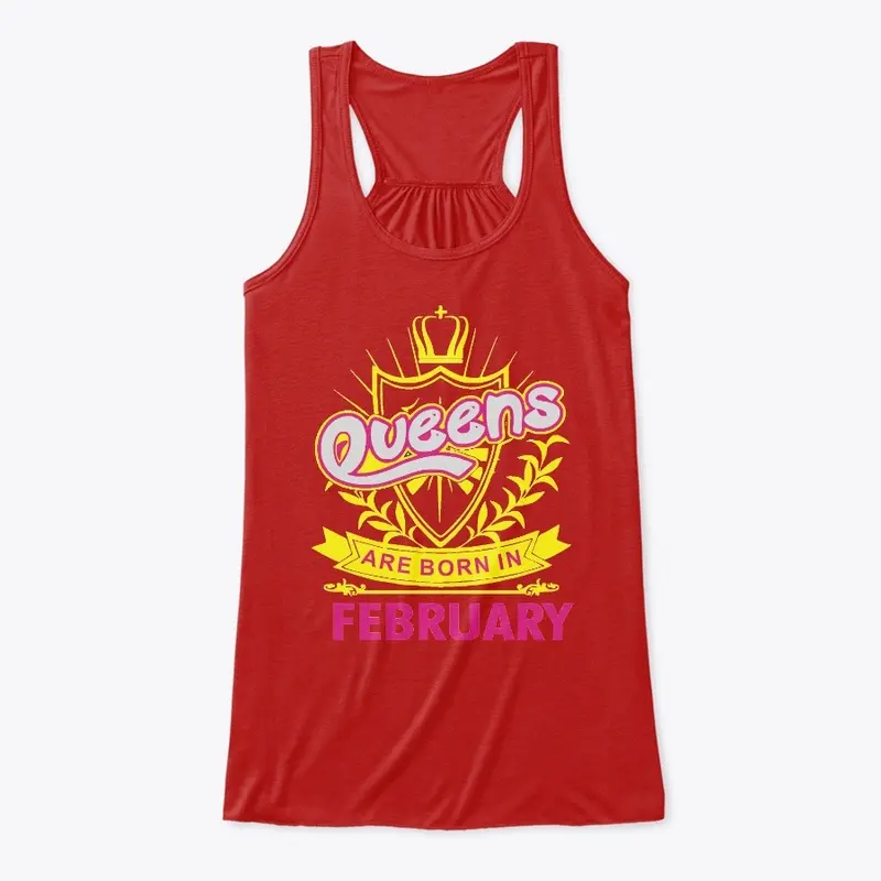 Queens Are Born In February T Shirt