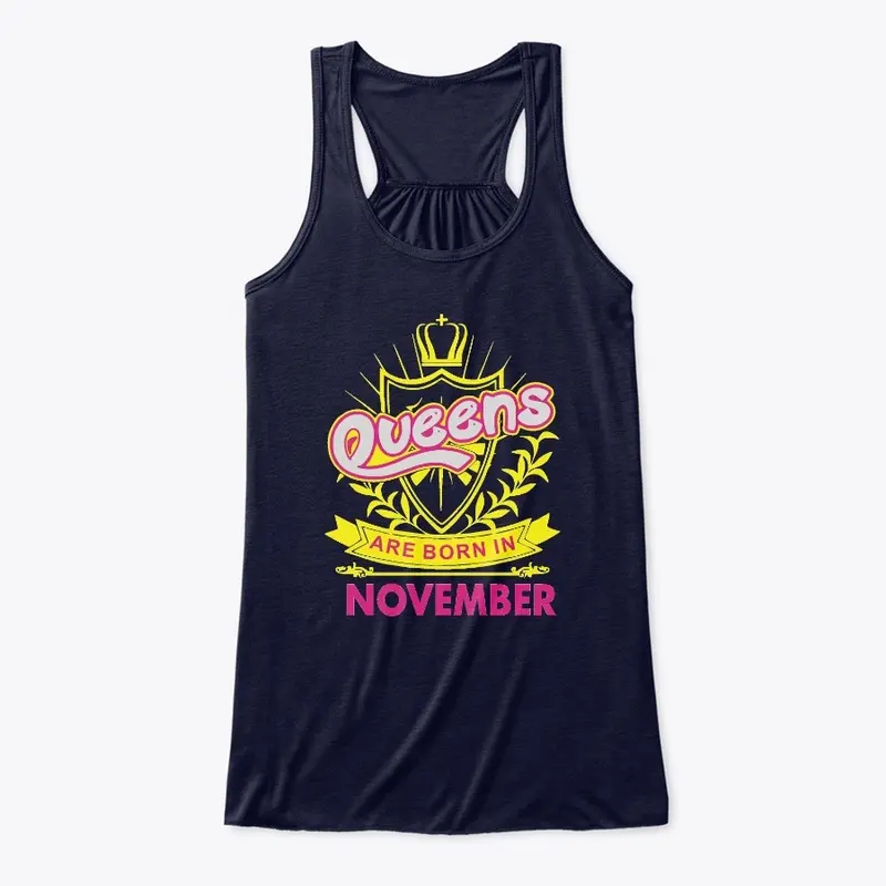 Queens Are Born In November Birthday TEE