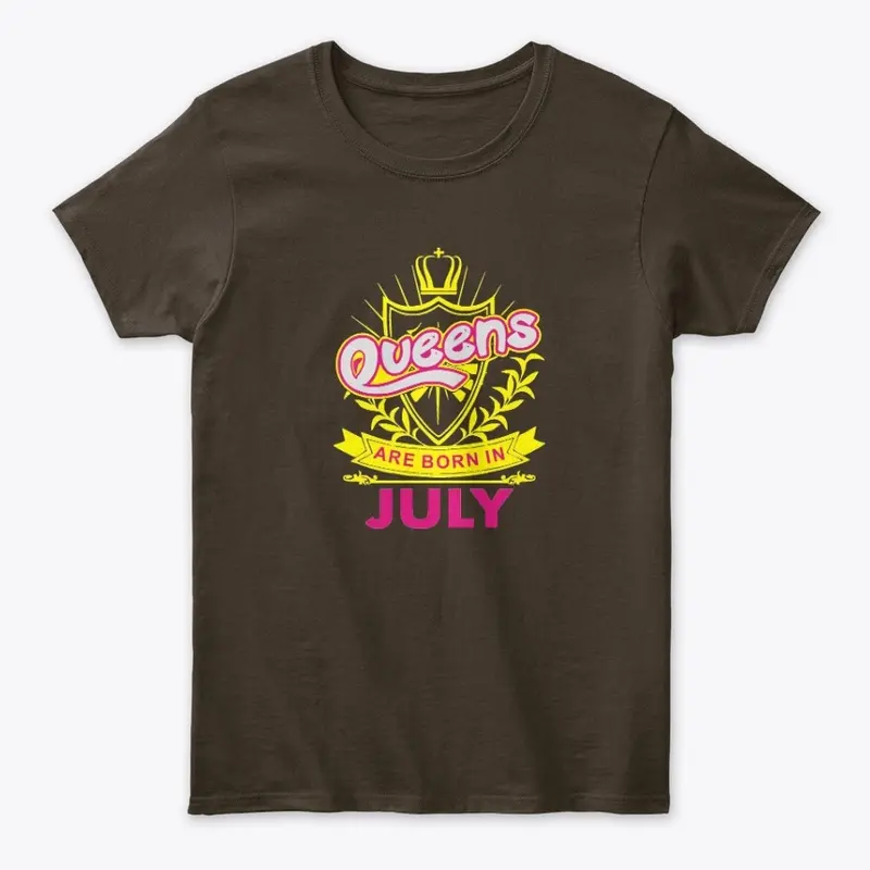 Queens Are Born In July Birthday T-Shirt