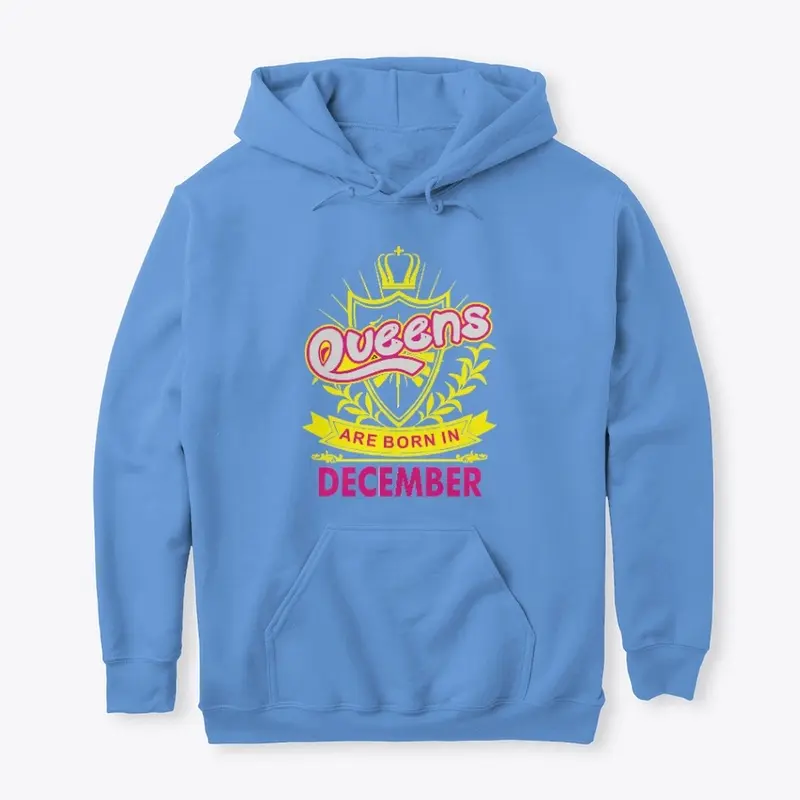 Queens Are Born In December Birthday TEE