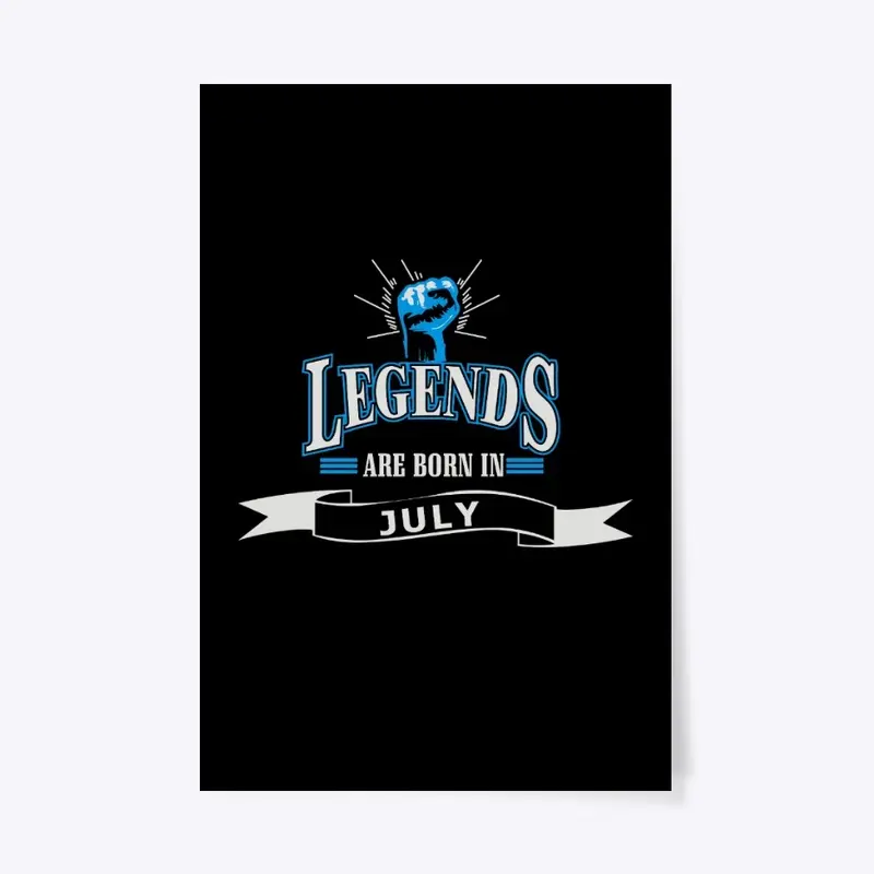 Legends Are Born In July