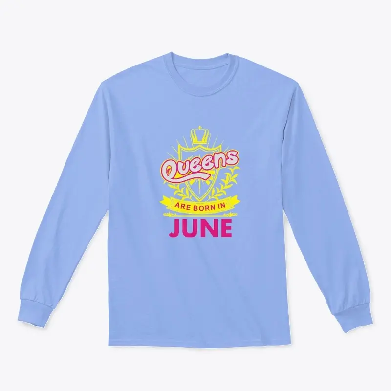 Queens Are Born In June Birthday Tshirt