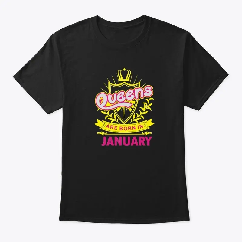 Queens Are Born In January Birthday Tees